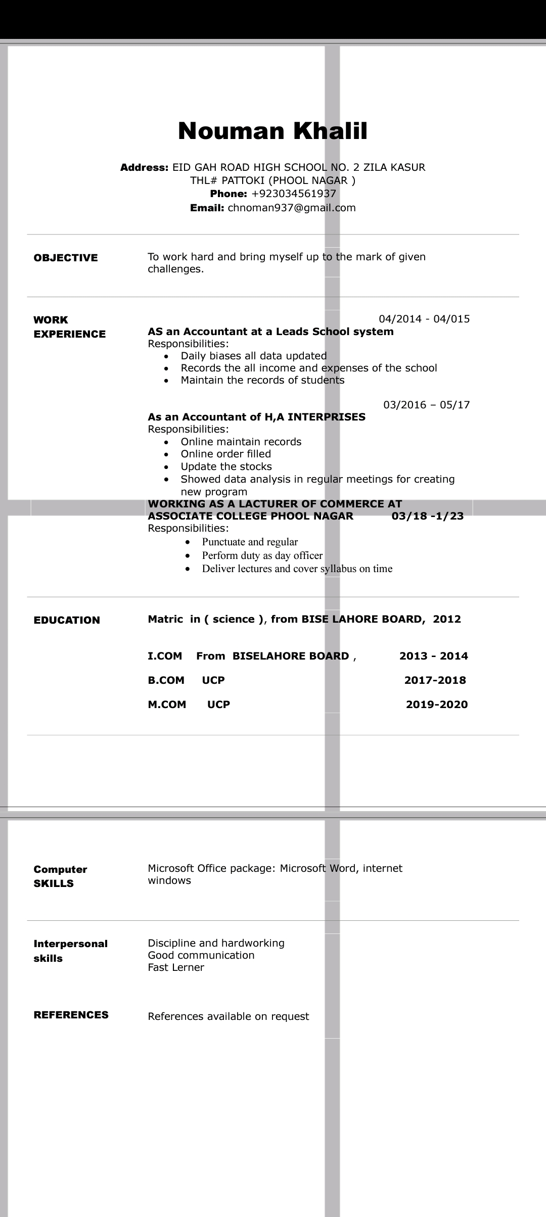 Nouman Khalil English Typing, Driving, MS Office, Photo Editing, Photoshop, Management, Employee Experience, Leadership Development, Training, Editing