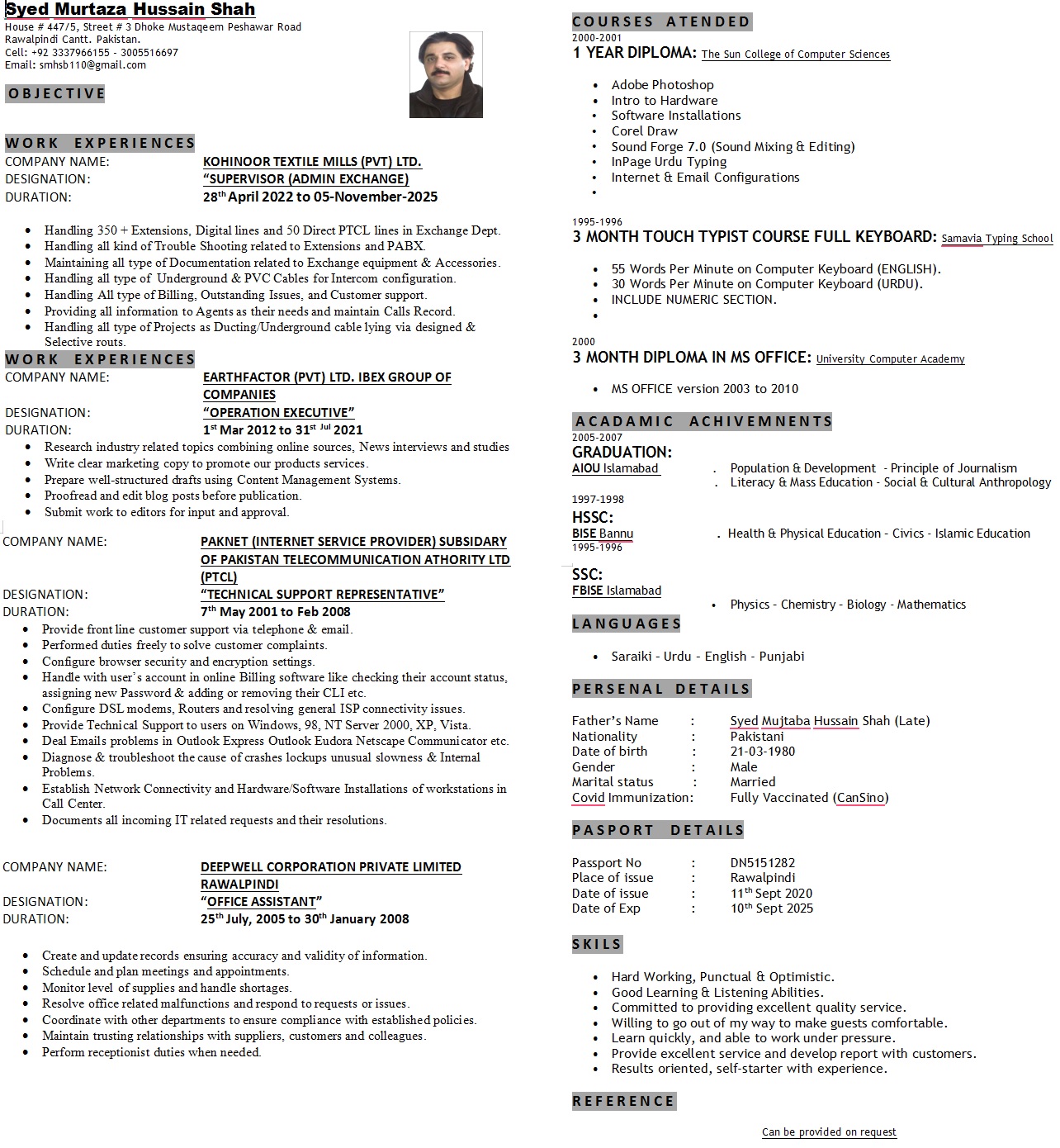 Syed Shah Administrative Support, Urdu Typing, English Typing, Driving, MS Office, Telephone Handling, Technical Support, Data Entry, Call Center, Customer Service